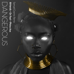 Dangerous (Samuel Cosmic Extended Mix)