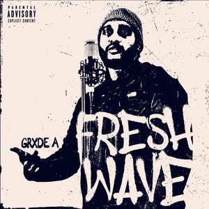 Fresh Wave (Explicit)