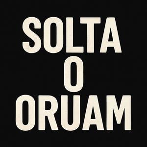 Solta o Oruam