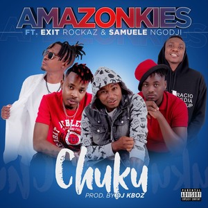 Chuku (feat. Exit Rockaz & Samuele Ngodji) [Explicit]