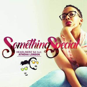 Something Special (feat. Atheha London)