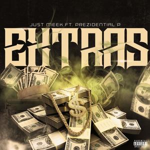 Extras (feat. Prezidential P) [Explicit]