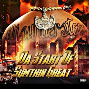 MISUNDERSTOOD-DA START OF SUMTHIN GREAT (Explicit)