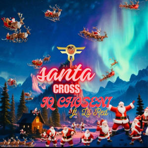 Santa Cross (feat. Lil Red gy)