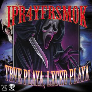 TRVE PLAYA, LXCED PLAYA (Explicit)