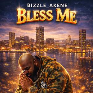 Bless Me (Explicit)