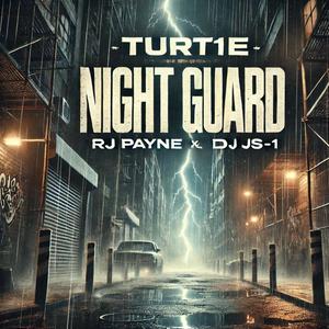 Night Guard (feat. RJ Payne & DJ JS-1) (Explicit)