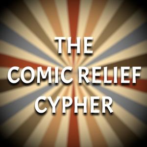 The Comic Relief Cypher (feat. GreenBeanXP, B-Lo, Leo Barqui, GXG Wolf, Water2k18, OHRA1N, JenniNoMercy & Eric the Audible) (Explicit)