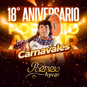 18 Aniversario Carnavales (En Vivo)