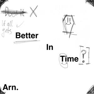 Better In Time (Explicit)
