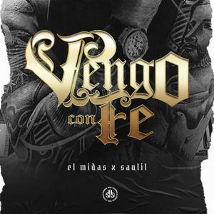 Vengo Con Fe (feat. SauLil)