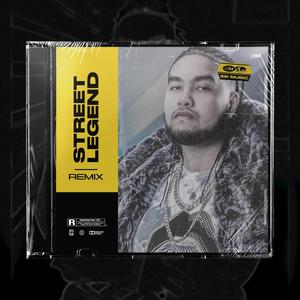 Street Legend (Remix|Explicit)