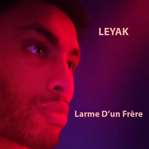 Larme D'un Frère (Explicit)