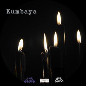 Kumbaya(feat. Esss) (Explicit)