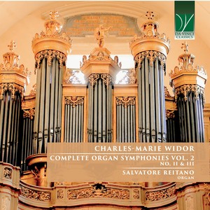 Charles-Marie Widor: Compete Organ Symphonies, Vol. 2 (Nos. 2 & 3)