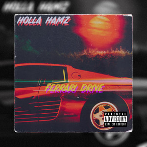 Ferrari Drive (Explicit)