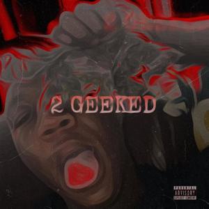 2 Geeked (Explicit)