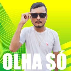 OLHA SÓ (Acoustic|Explicit)