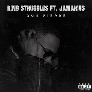 King Struggles(feat. Jamarius) (Explicit)