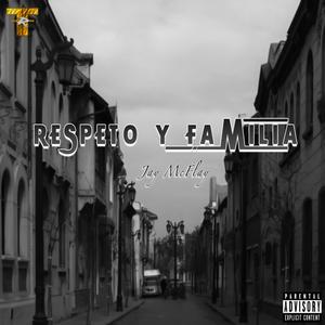 Respeto y Familia (feat. Jay Mcflay)