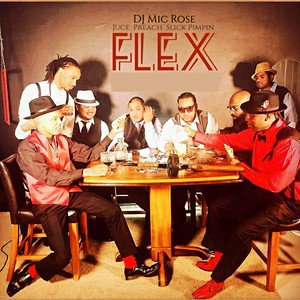 Flex (feat. Uce Poly, Foul Mouth Preacha & Slick Pimpin) [Explicit]