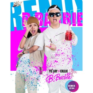 B.Barbie Remix (Ep - 04)