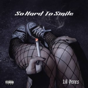 So Hard To Smile (Explicit)