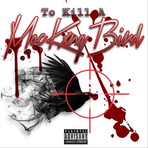 To Kill a Mockxngbird (Explicit)