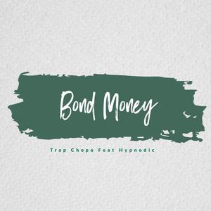 Bond Money (Explicit)