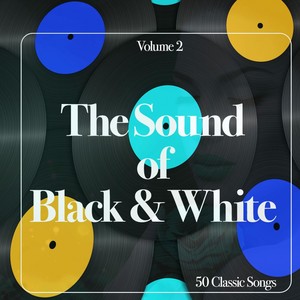 The Sound of Black & White,vol.2 - 50 Classic Songs