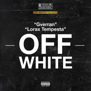 Off White (Explicit)