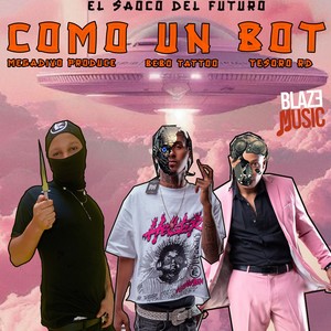 Como Un Bot (Explicit)