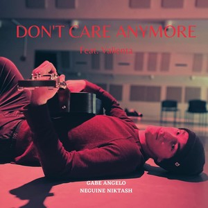 Don't Care Anymore (feat. Valienta)