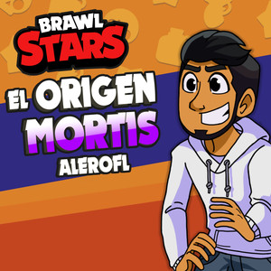 El Origen Mortis (Brawl Stars)
