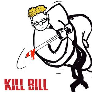 Kill Bill (Explicit)