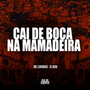 Cai De Boca Na Mamadeira (Explicit)