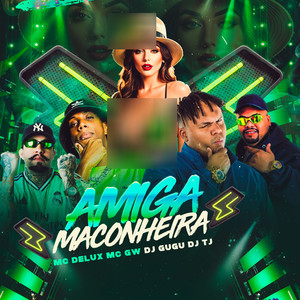 AMIGA MACONHEIRA (Explicit)