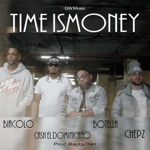 Time is Money (feat. BIACOLO, CASH EL DOMINICANO & BOTELLA) (Explicit)