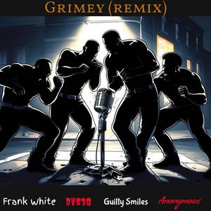 Grimey 2.0 (feat. Frank White, DVS36 & Guilty Smiles) (Explicit)