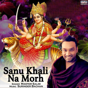 Sanu Khali Na Morh - Single