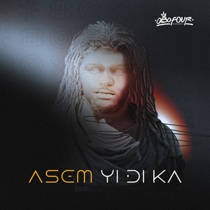 Asem Yi Di Ka (Explicit)