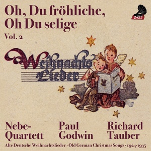 Oh Du fröhliche, Oh Du selige, Vol.2 (Old German Christmas Songs 1924 - 1937)