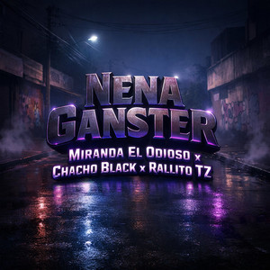 Nena Ganster (feat. Rrallito & Miranda El Odioso)