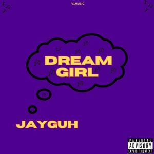 dream girl (Explicit)