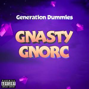 Gnasty Gnorc (Explicit)