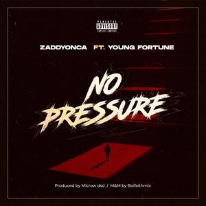 No Pressure (feat. Young Fortune)