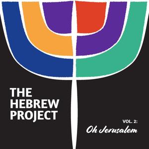 The Hebrew Project (Volume II: Oh Jerusalem)