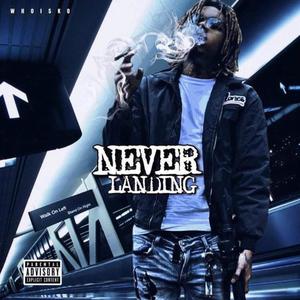 Never Landing (Explicit)