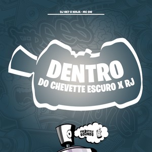 Dentro Do Chevette Escuro X RJ (Explicit)