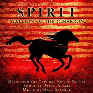 Here I Am (End Title / From "Spirit: Stallion Of The Cimarron" Soundtrack)
